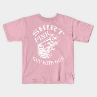 Pink Shirt Guy with Gun Kids T-Shirt